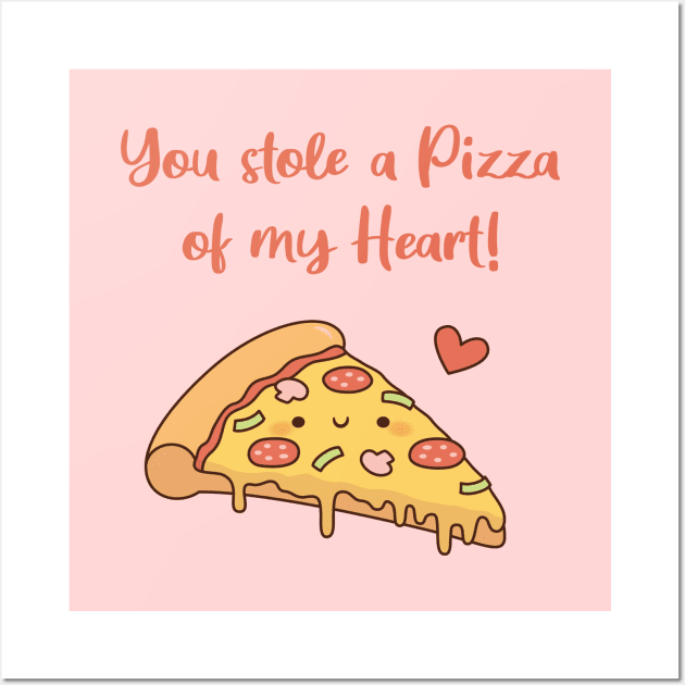 Cute You Stole a Pizza of my Heart Love Pun Wall Art by rustydoodle